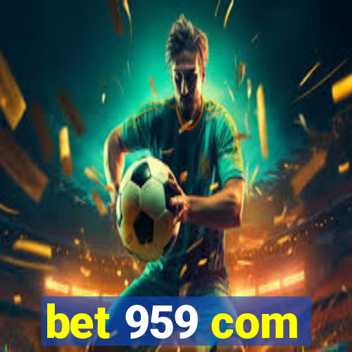 bet 959 com